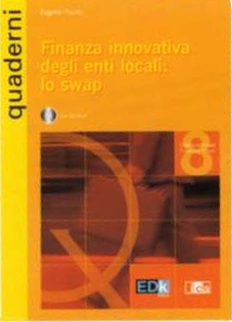 La finanza innovativa degli enti locali: lo swap
